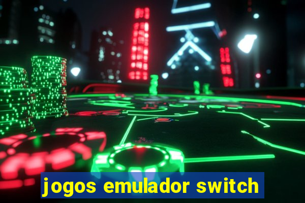 jogos emulador switch